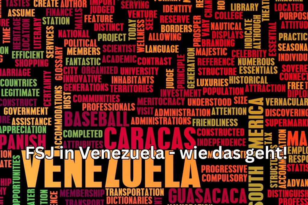 Ein FSJ im Ausland kann als Freiwilligendienst in Venezuela absolviert werden.